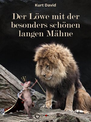 cover image of Der Löwe mit der besonders schönen langen Mähne